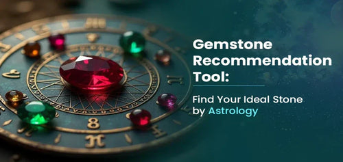 Gemstone Recommendation Tool: Find Your Ideal Stone by Astrology