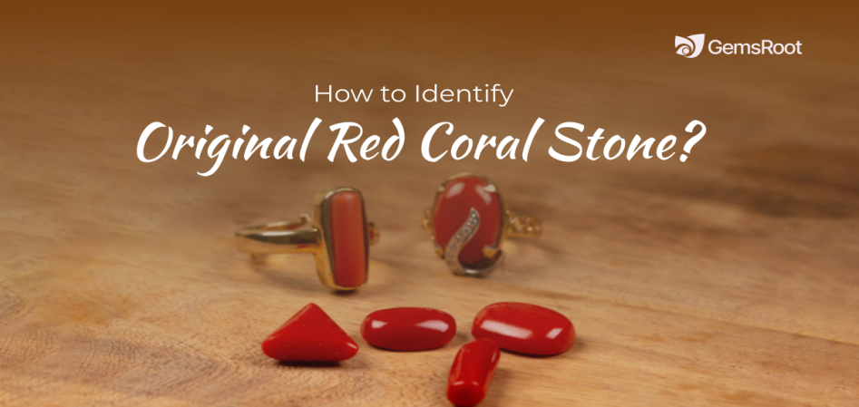 How to Identify Original Red Coral Stone: Tips & Tests