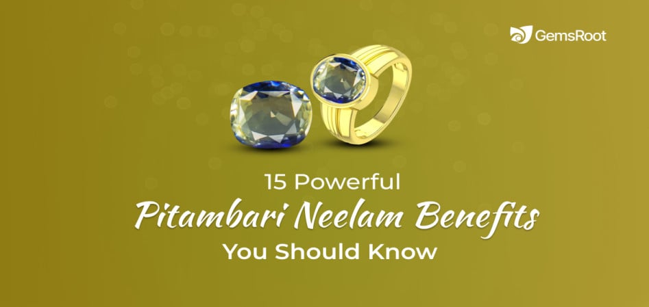 Pitambari Neelam Benefits