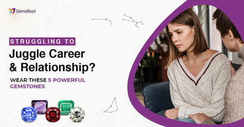 Want Better Career and Love Balance? Wear These Gemstones