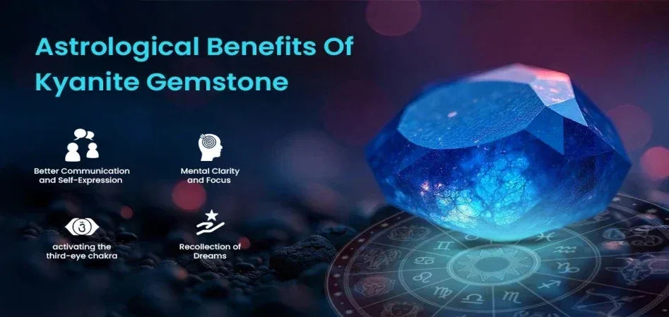 5 Astrological Benefits of Kyanite Stone