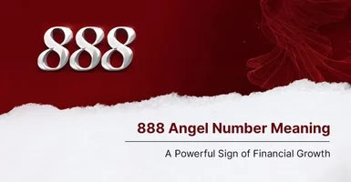 888 Angel Number Meaning: A Powerful Sign of Financial Growth