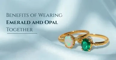 Benefits of Wearing Emerald and Opal Together