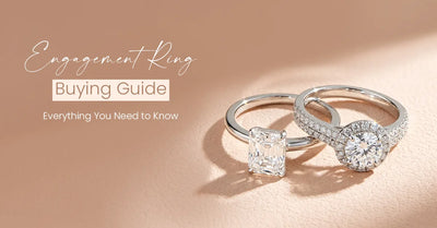 Engagement Ring Buying Guide: Everything You Need to Know