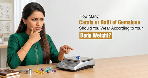 How Many Carats or Ratti of Gemstone Should You Wear According to Your Body Weight?