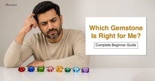 Which Gemstone Is Right for Me? Complete Beginner Guide