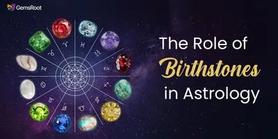 The Role of Birthstones in Astrology