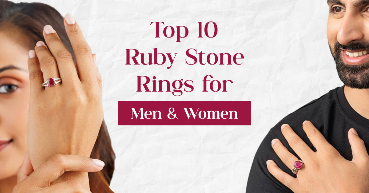 Top 10 Ruby Stone Rings for Men & Women 