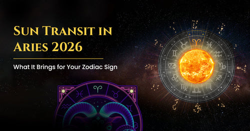 Sun Transit in Aries 2026: What It Brings for Your Zodiac Sign 