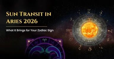 Sun Transit in Aries 2026: What It Brings for Your Zodiac Sign