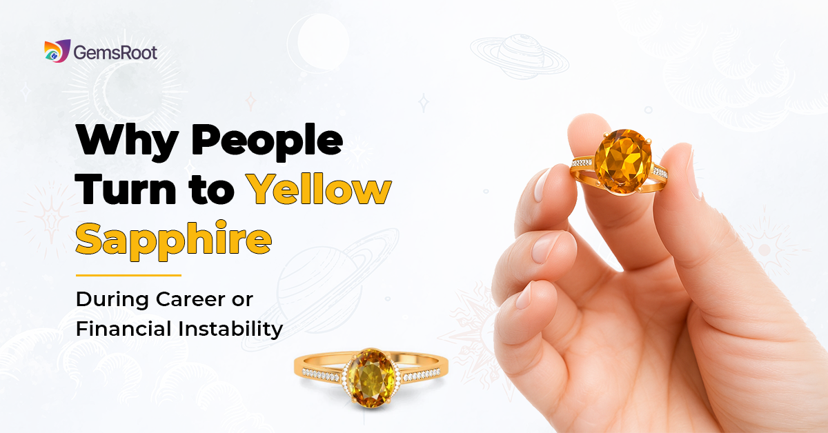 Why People Turn to Yellow Sapphire During Career or Financial Instability