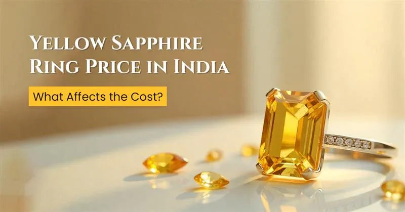 Yellow Sapphire Ring Price in India: What Affects the Cost?