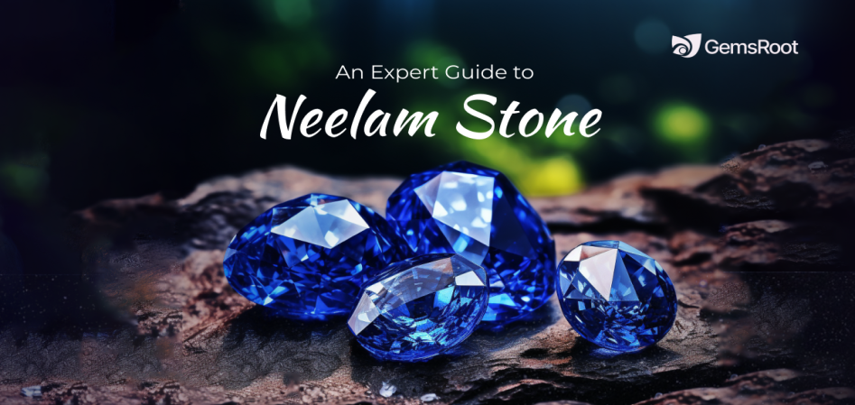 Neelam Stone Guide: Benefits, Wearing Rules & Who Should Wear It