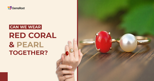 Can We Wear Red Coral and Pearl Together? 