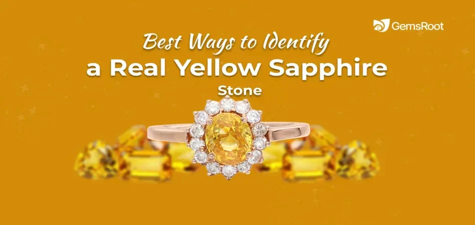 9 Methods to Identify a Real Yellow Sapphire (Pukhraj)
