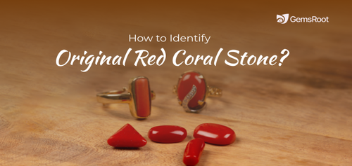 How to Identify Original Red Coral Stone: Tips & Tests