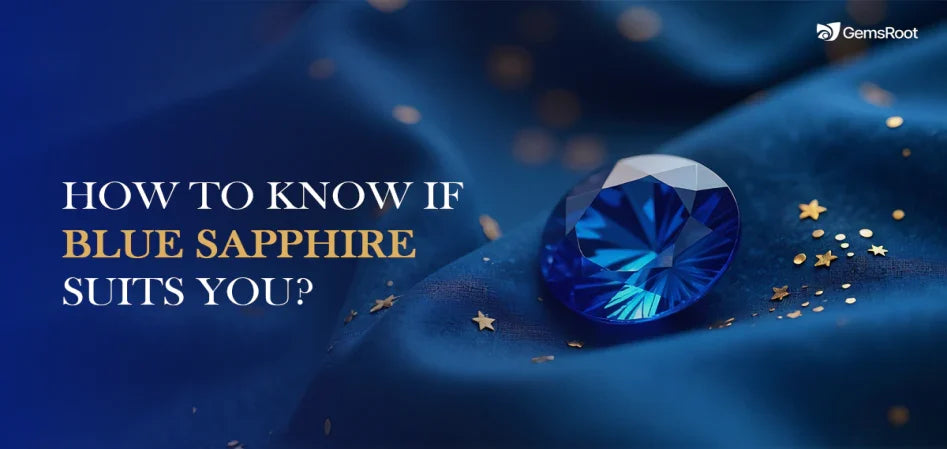 5 Clear Signs Blue Sapphire is Right for You
