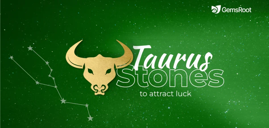 Top 5 Lucky Gemstones for Taurus