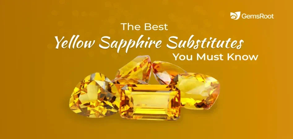 Top 5 Substitutes of Yellow Sapphire (Pukhraj)