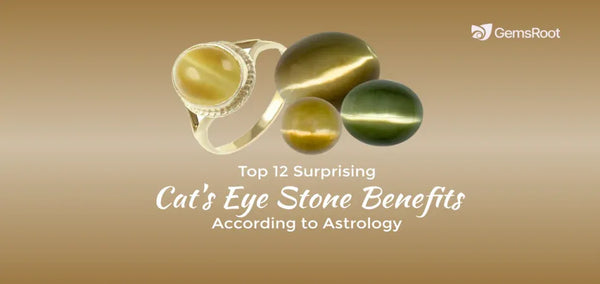 Top 12 Powerful Cats Eye Stone Benefits in Astrology