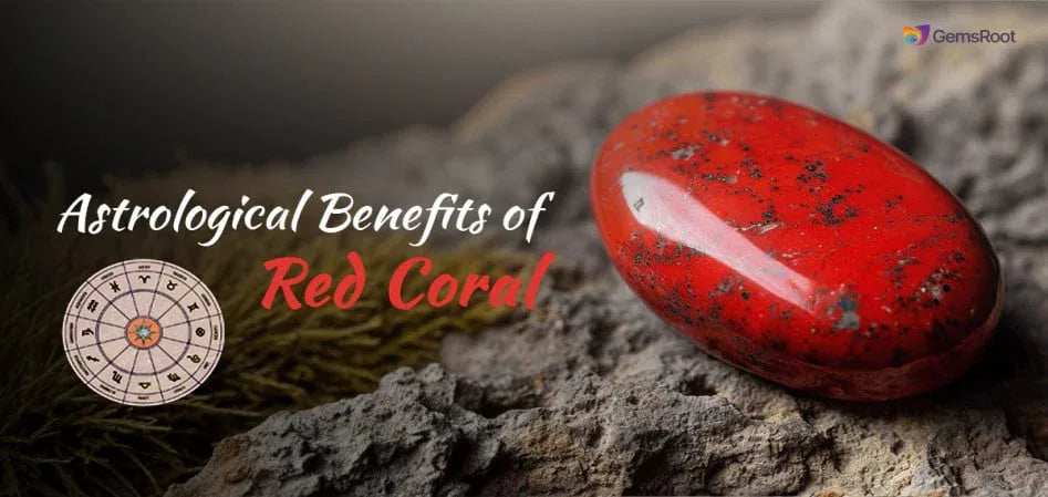 Top 10 Astrological Benefits of Wearing a Red Coral Stone