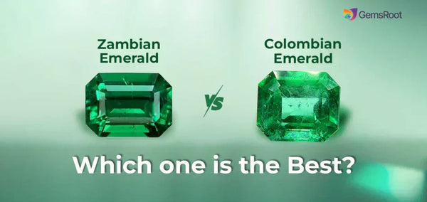 Zambian Vs Colombian Emeralds: Which One is the Best?