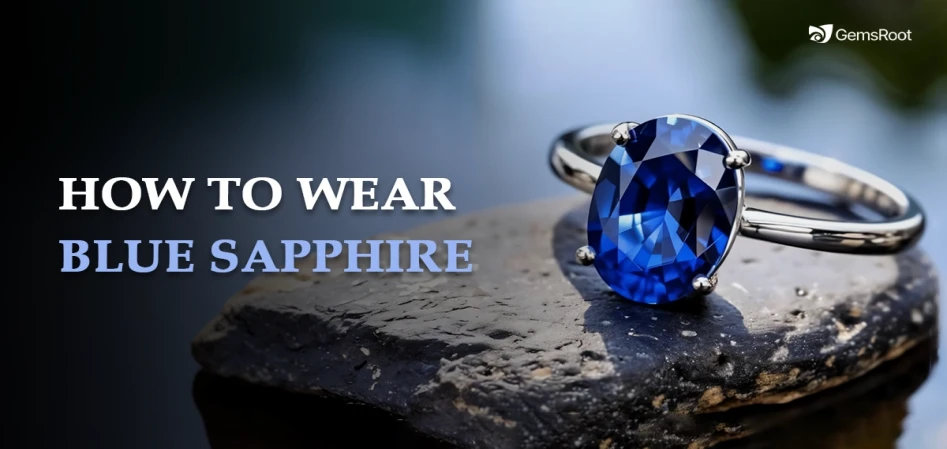 How to Wear a Blue Sapphire (Neelam): 7-Step Astrological Guide