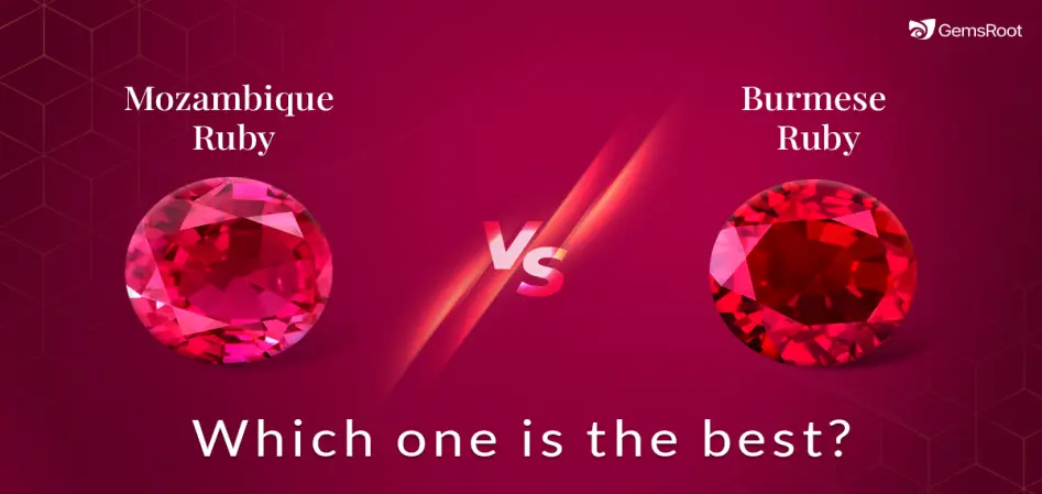 Mozambique Ruby Vs Burmese Ruby: Which is the Best?