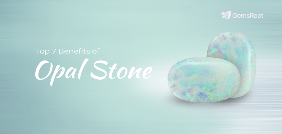 7 Astrological Benefits of Opal Stone: Unlock Prosperity, Love & Spiritual Growth
